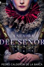La siembra del señor af Pedro Calderon de la Barca