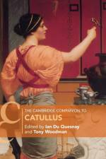 The Cambridge Companion to Catullus