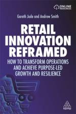 Retail Innovation Reframed af Gareth Jude