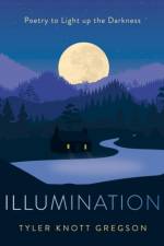 Illumination af Tyler Knott (Tyler Knott Gregson) Gregson
