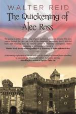 The Quickening of Alec Ross af Walter Reid