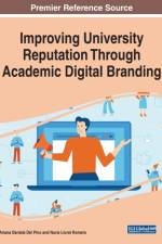 Improving University Reputation Through Academic Digital Branding