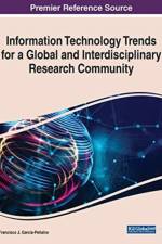 Information Technology Trends for a Global and Interdisciplinary Research Community