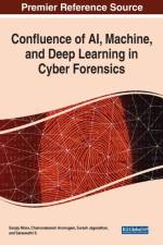 Confluence of AI, Machine, and Deep Learning in Cyber Forensics