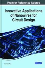Innovative Applications of Nanowires for Circuit Design