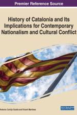 History of Catalonia and Its Implications for Contemporary Nationalism and Cultural Conflict