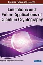Limitations and Future Applications of Quantum Cryptography