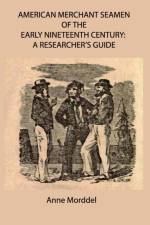 American Merchant Seamen of the Early Nineteenth Century af Anne Morddel
