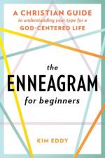 The Enneagram for Beginners af Kim (Kim Eddy) Eddy