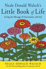 Neale Donald Walsch's Little Book of Life af Neale Donald (Neale Donald Walsch) Walsch
