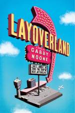 Layoverland af Gabby Noone