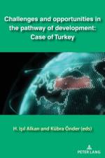 Challenges and opportunities in the pathway of development: Case of Turkey