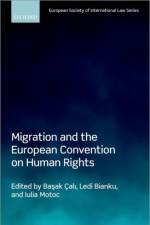 Migration and the European Convention on Human Rights af BaAak Aali