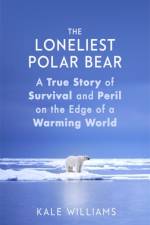 The Loneliest Polar Bear af Kale Williams