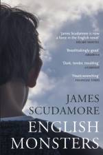 English Monsters af James Scudamore