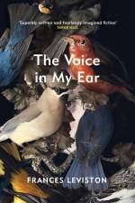 The Voice in My Ear af Frances Leviston