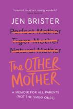The Other Mother af Jen Brister