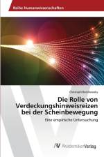 Rolle von Verdeckungshinweisreizen bei der Scheinbewegung af Christoph Borzikowsky
