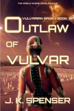 Outlaw of Vulvar af J K Spenser