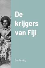 De krijgers van Fiji af Sebastiaan Roeling