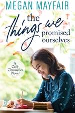 Things We Promised Ourselves af Megan Mayfair