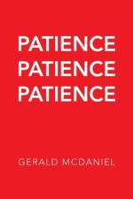 Patience Patience Patience