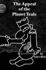 Appeal of the Planet Teale af Gary Brickel