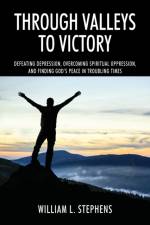 Through Valleys to Victory af William L Stephens