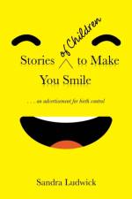 Stories of Children to Make You Smile af Sandra Ludwick