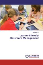 Learner Friendly Classroom Management af Bindusha K
