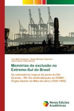 Memorias da exclusao no Extremo-Sul do Brasil af Ivan Melo Campos