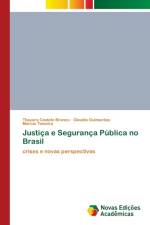 Justica e Seguranca Publica no Brasil af Thayara Castelo Branco