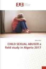 CHILD SEXUAL ABUSER a field study in Algeria 2017 af Atika Oukil