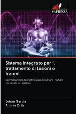 Sistema integrato per il trattamento di lesioni o traumi af Johan Garcia