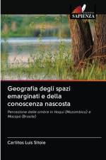 Geografia degli spazi emarginati e della conoscenza nascosta af Carlitos Luís Sitoie