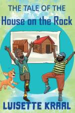 Tale of the House on the Rock af Luisette DC Kraal