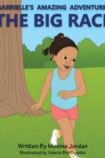 Gabrielle's Amazing Adventures The Big Race af Mosina Jordan