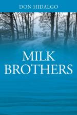 Milk Brothers af Don Hidalgo