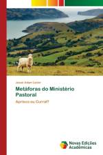 Metaforas do Ministerio Pastoral af Josué Adam Lazier