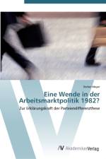 Eine Wende in der Arbeitsmarktpolitik 1982? af Stefan Meyer