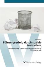 Fuhrungserfolg durch soziale Kompetenz af Jessica Jahn