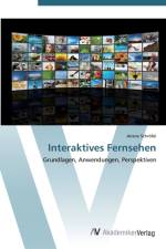 Interaktives Fernsehen af Ariane Schroefel