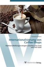 Internationalisierung von Coffee-Shops af Constanze Ullmann