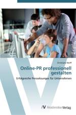 Online-PR professionell gestalten af Christiane Wolff