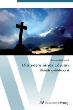 Seele eines Loewen af Alice von Hildebrand