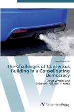 Challenges of Consensus Building in a Consolidating Democracy af Dong-Young Kim