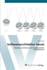 Softwarearchitektur heute af Kai Jan Oey