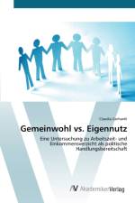 Gemeinwohl vs. Eigennutz af Claudia Gerhardt