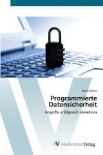 Programmierte Datensicherheit af Marc Walter