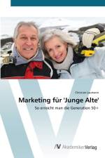 Marketing fur 'Junge Alte' af Christian Laumann